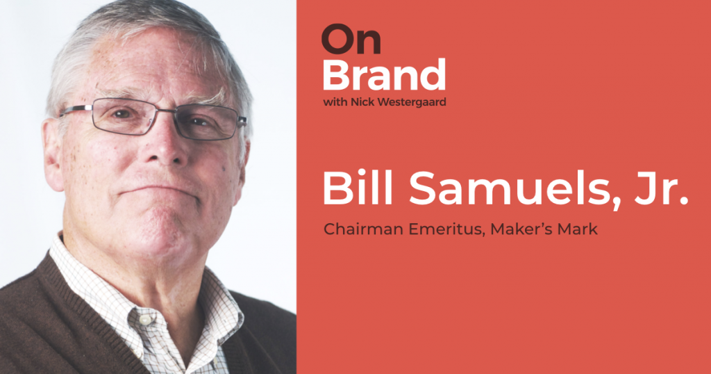 bill samuels jr on brand